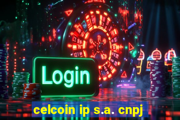 celcoin ip s.a. cnpj